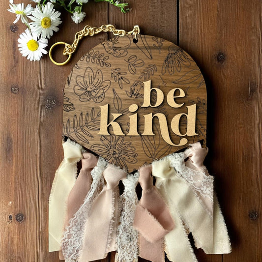 Be Kind Sign