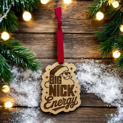 Big Nick Energy Christmas Ornament