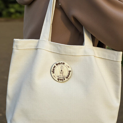 Book Club Badge Pin - Slow Burn